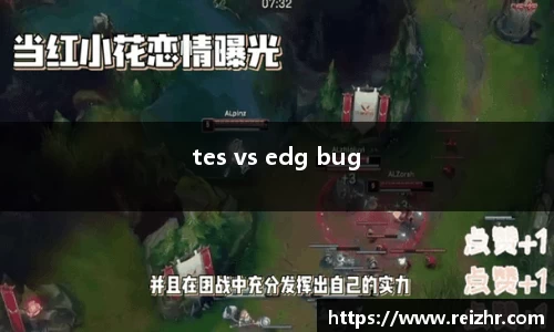 tes vs edg bug